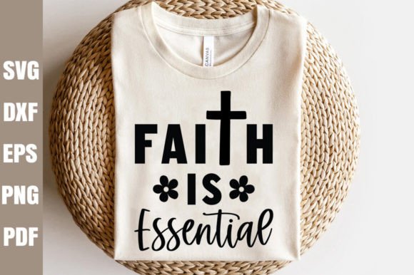 Faith is Essential SVG for Crafts