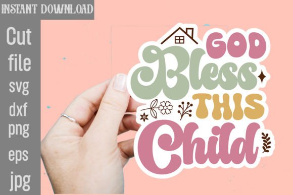 God Bless This Child SVG Cut File for Crafts