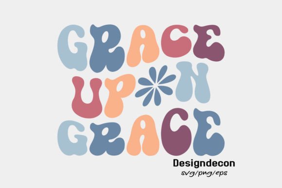 Grace Upon Grace Retro Sublimation Svg