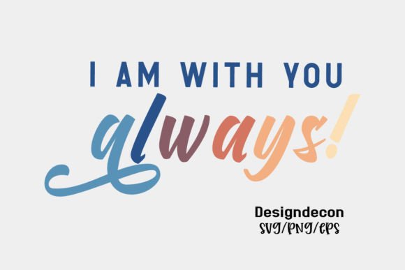 I Am with You Always Retro Vintage Svg Crafts