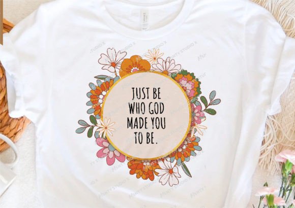 Just Be Who God Made You to Be and Graphic Templates