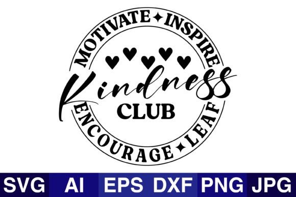 Motivate Inspire Kindness Club Encourage Crafts